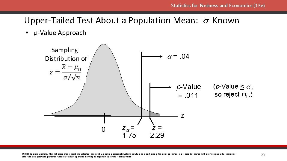 Statistics for Business and Economics (13 e) Upper-Tailed Test About a Population Mean: s