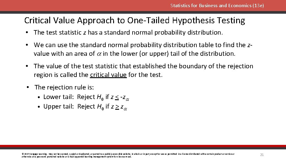 Statistics for Business and Economics (13 e) Critical Value Approach to One-Tailed Hypothesis Testing