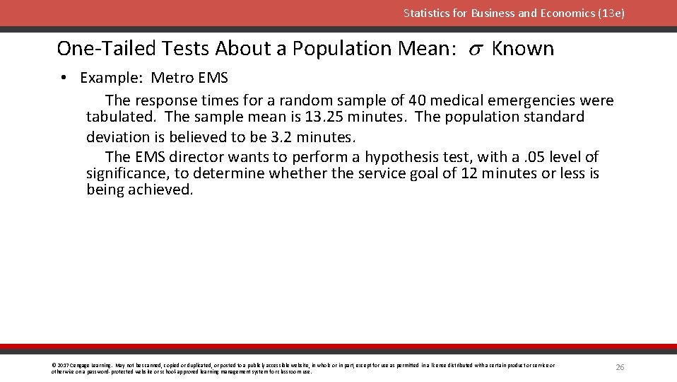 Statistics for Business and Economics (13 e) One-Tailed Tests About a Population Mean: s