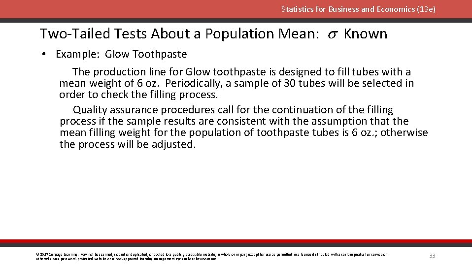 Statistics for Business and Economics (13 e) Two-Tailed Tests About a Population Mean: s