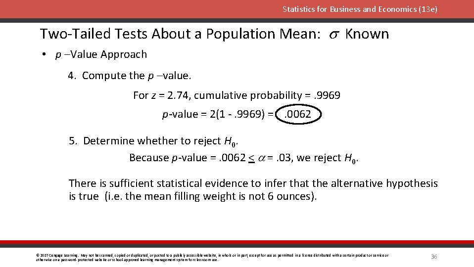 Statistics for Business and Economics (13 e) Two-Tailed Tests About a Population Mean: s
