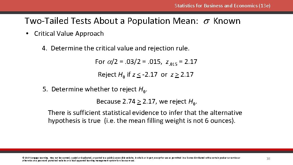 Statistics for Business and Economics (13 e) Two-Tailed Tests About a Population Mean: s