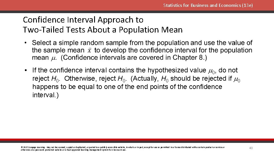Statistics for Business and Economics (13 e) Confidence Interval Approach to Two-Tailed Tests About
