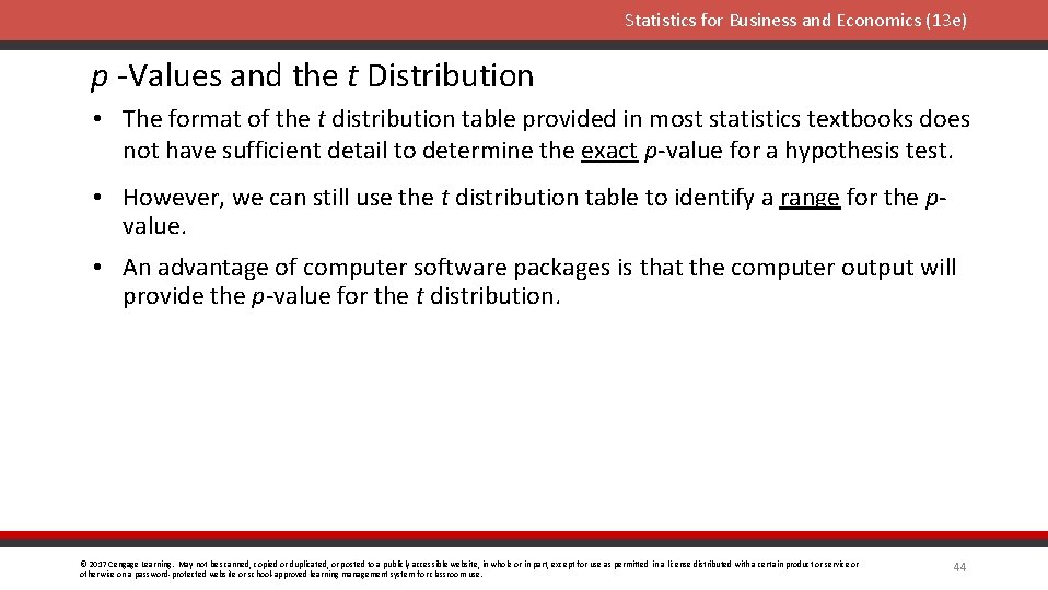 Statistics for Business and Economics (13 e) p -Values and the t Distribution •