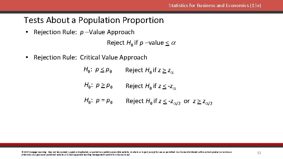 Statistics for Business and Economics (13 e) Tests About a Population Proportion • Rejection