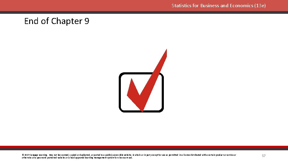 Statistics for Business and Economics (13 e) End of Chapter 9 © 2017 Cengage