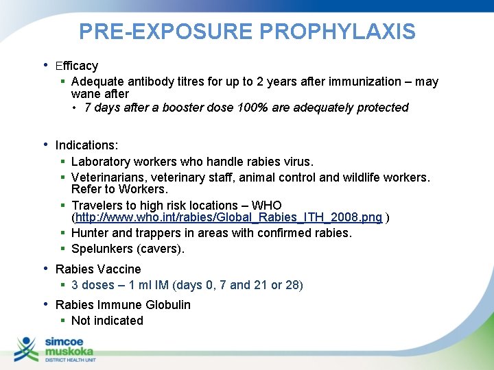 PRE-EXPOSURE PROPHYLAXIS • Efficacy § Adequate antibody titres for up to 2 years after