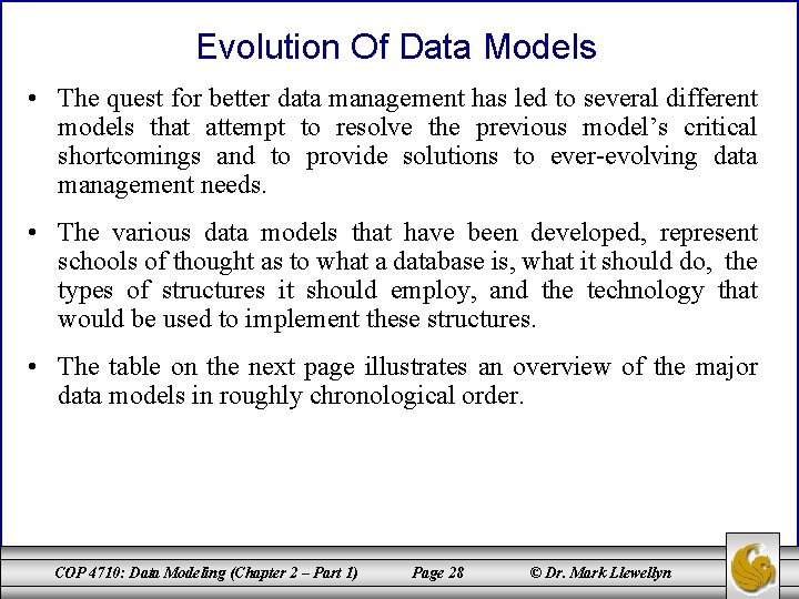 Evolution Of Data Models • The quest for better data management has led to