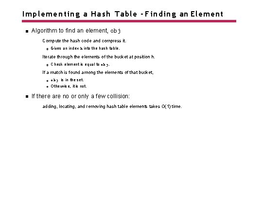 Implementing a Hash Table - Finding an Element Algorithm to find an element, obj