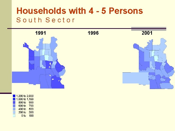 Households with 4 - 5 Persons South Sector 1991 1996 2001 