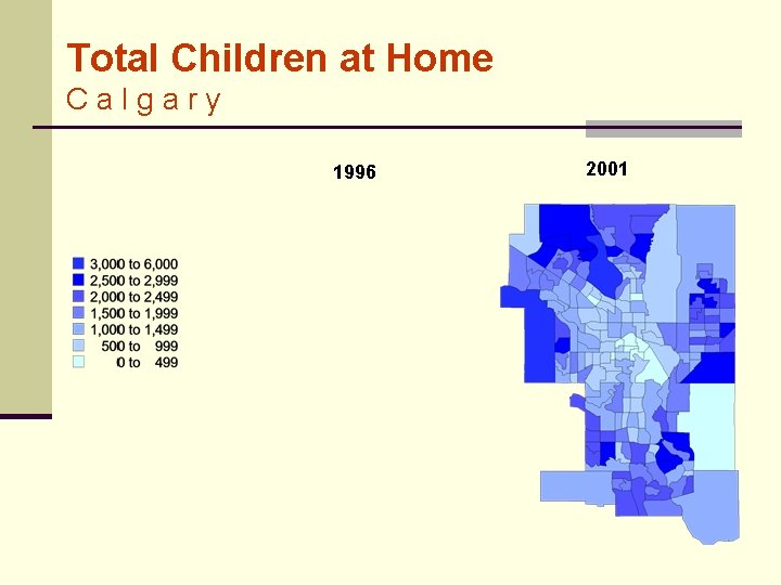 Total Children at Home Calgary 1996 2001 