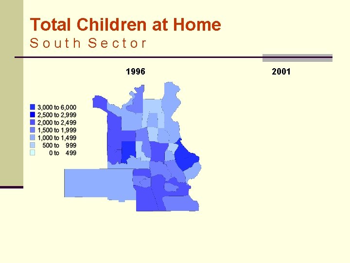 Total Children at Home South Sector 1996 2001 