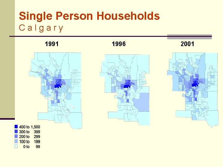 Single Person Households Calgary 1991 1996 2001 