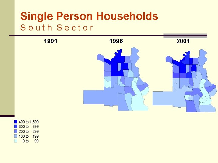 Single Person Households South Sector 1991 1996 2001 