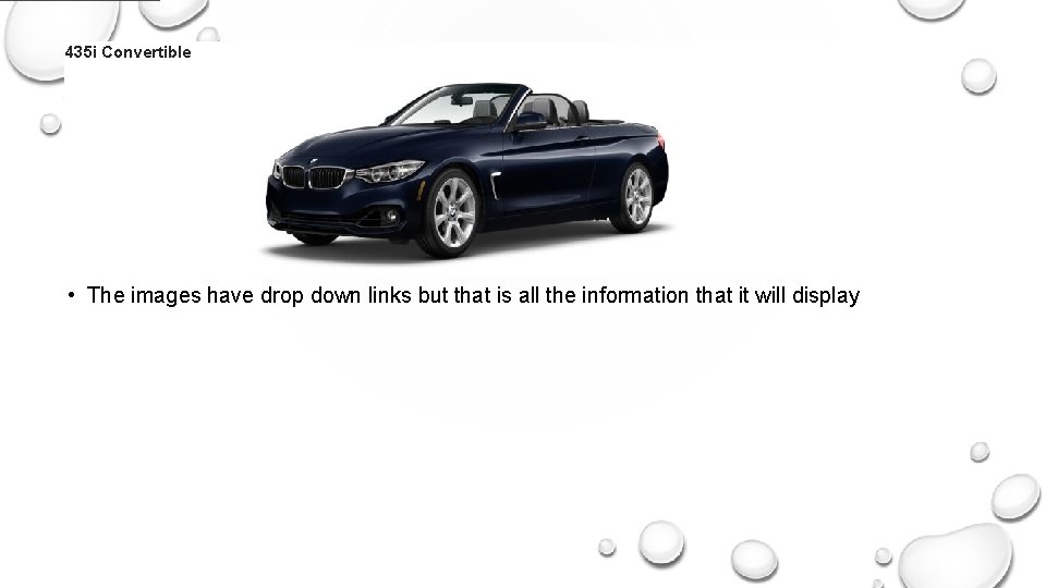 435 i Convertible • The images have drop down links but that is all