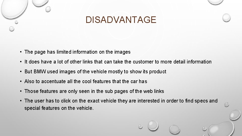 DISADVANTAGE • The page has limited information on the images • It does have