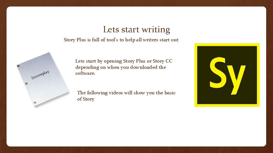 Lets start writing Story Plus is full of tool’s to help all writers start