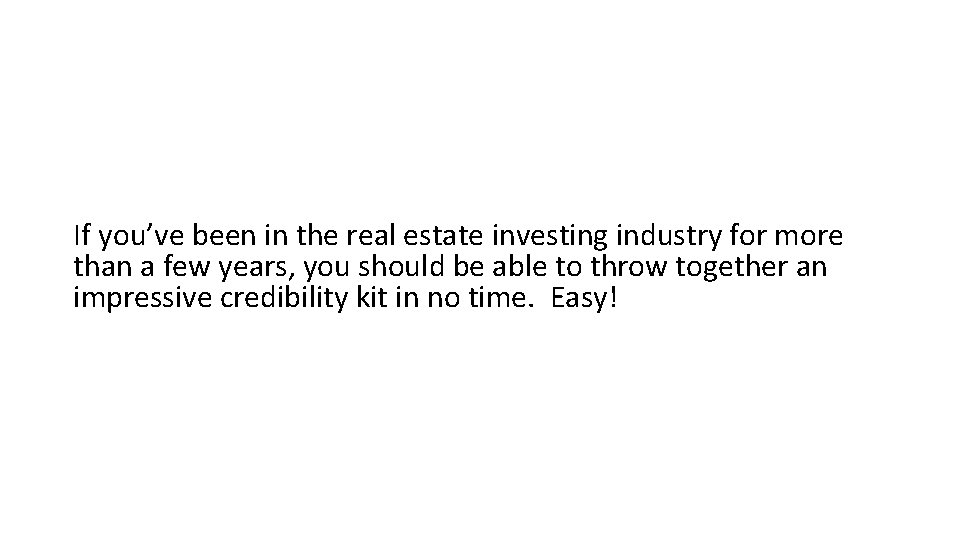 If you’ve been in the real estate investing industry for more than a few