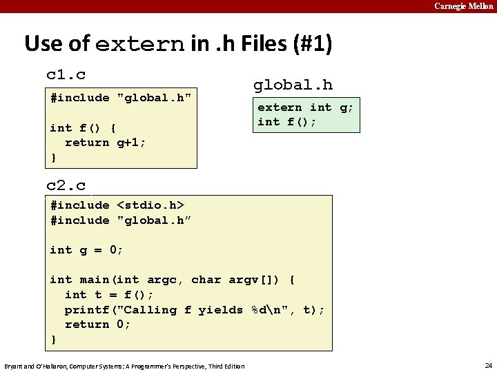 Carnegie Mellon Use of extern in. h Files (#1) c 1. c #include "global.