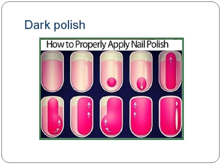 Dark polish 