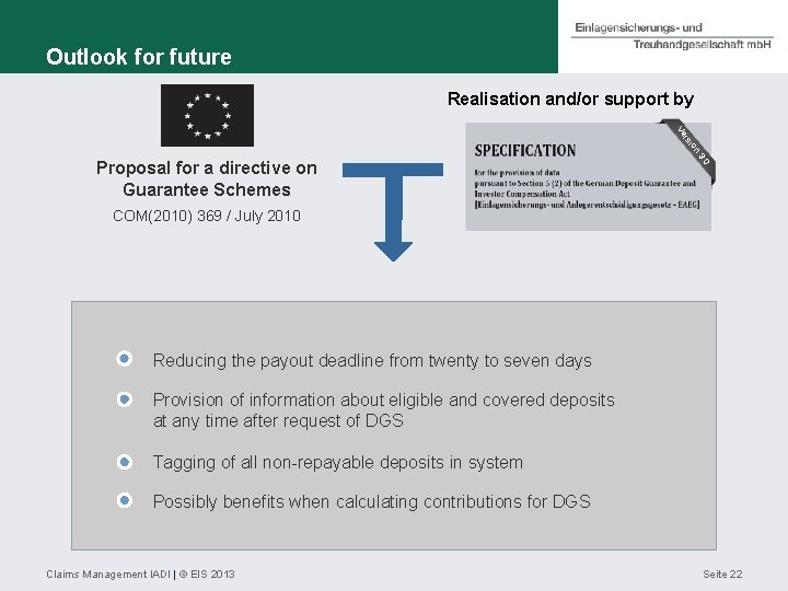 Outlook for future Realisation and/or support by n io rs Ve 3. 0 Proposal