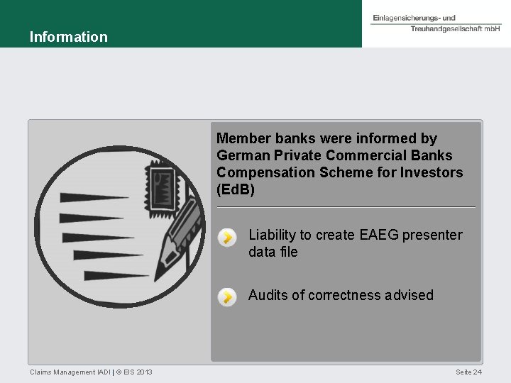 Information Member banks were informed by German Private Commercial Banks Compensation Scheme for Investors