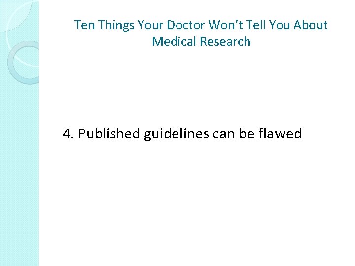 Ten Things Your Doctor Wont Tell You About
