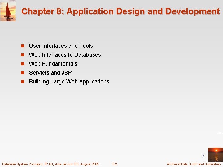 Chapter 8: Application Design and Development n User Interfaces and Tools n Web Interfaces