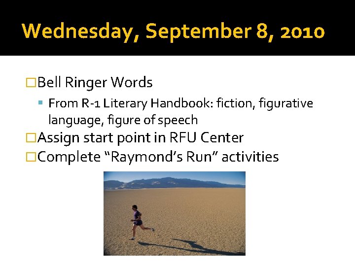 Wednesday, September 8, 2010 �Bell Ringer Words From R-1 Literary Handbook: fiction, figurative language,