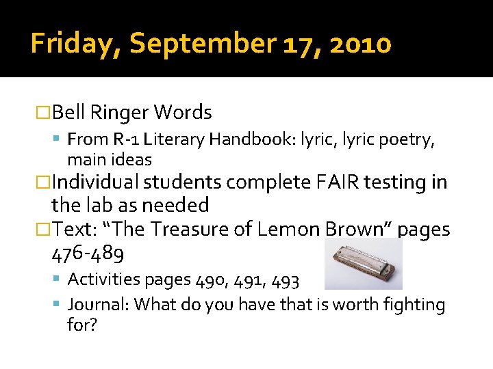 Friday, September 17, 2010 �Bell Ringer Words From R-1 Literary Handbook: lyric, lyric poetry,