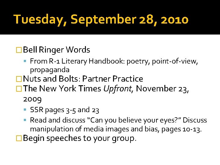 Tuesday, September 28, 2010 �Bell Ringer Words From R-1 Literary Handbook: poetry, point-of-view, propaganda