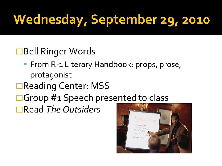 Wednesday, September 29, 2010 �Bell Ringer Words From R-1 Literary Handbook: props, prose, protagonist