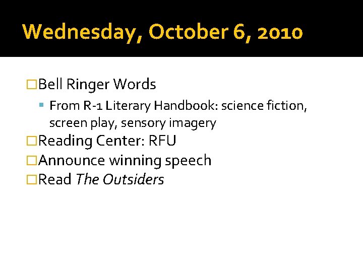 Wednesday, October 6, 2010 �Bell Ringer Words From R-1 Literary Handbook: science fiction, screen