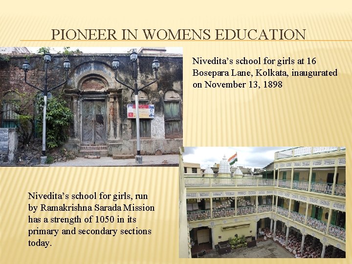 PIONEER IN WOMENS EDUCATION Nivedita’s school for girls at 16 Bosepara Lane, Kolkata, inaugurated
