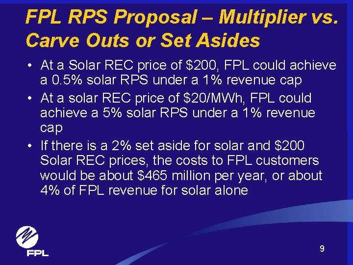 FPL RPS Proposal – Multiplier vs. Carve Outs or Set Asides • At a