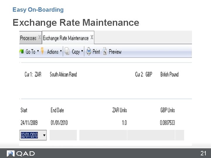 Easy On-Boarding Exchange Rate Maintenance 21 