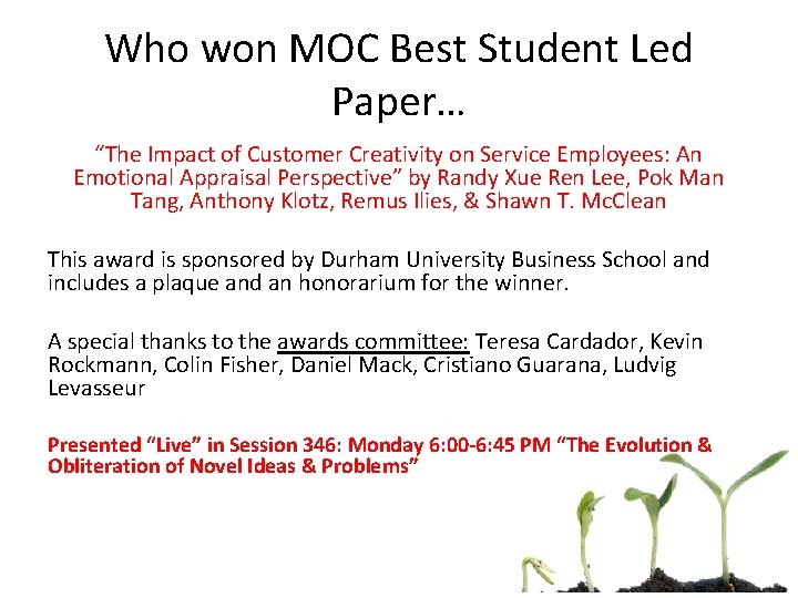 Who won MOC Best Student Led Paper… “The Impact of Customer Creativity on Service