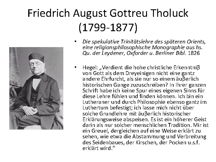 Friedrich August Gottreu Tholuck (1799 -1877) • Die spekulative Trinitätslehre des späteren Orients, eine