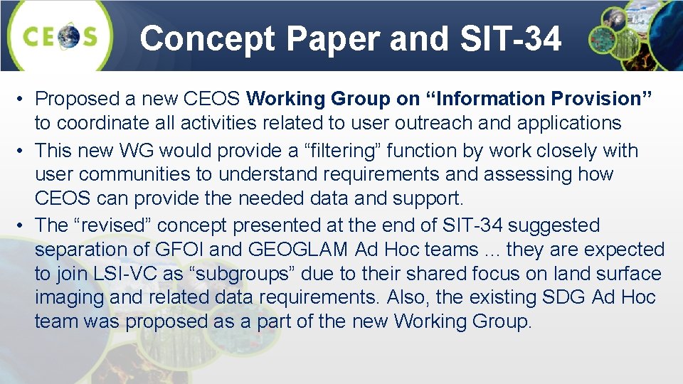 Concept Paper and SIT-34 • Proposed a new CEOS Working Group on “Information Provision”