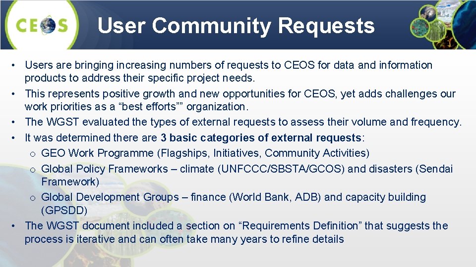 User Community Requests • Users are bringing increasing numbers of requests to CEOS for