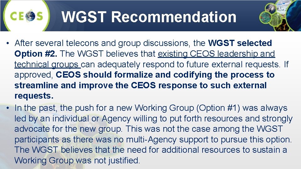 WGST Recommendation • After several telecons and group discussions, the WGST selected Option #2.