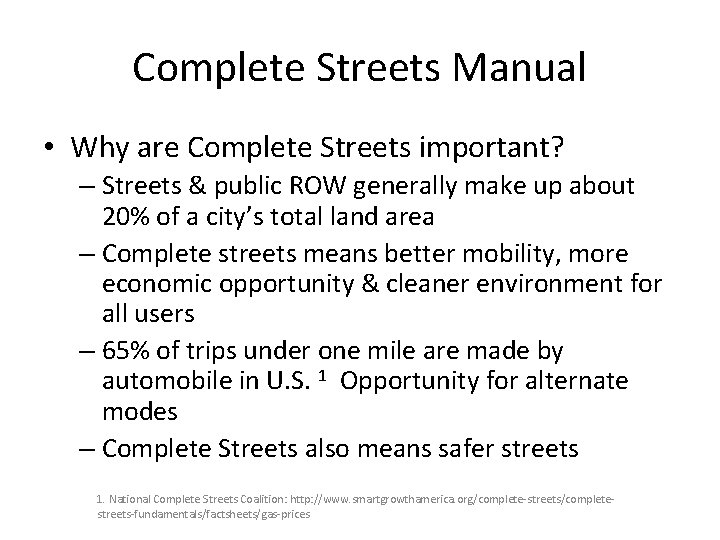 Complete Streets Manual • Why are Complete Streets important? – Streets & public ROW