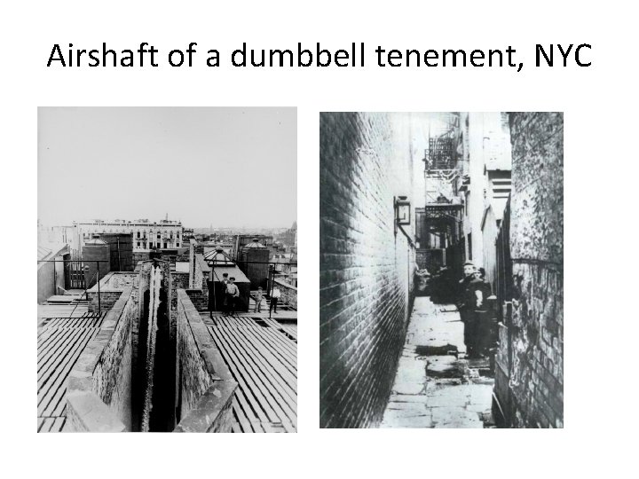 Airshaft of a dumbbell tenement, NYC 