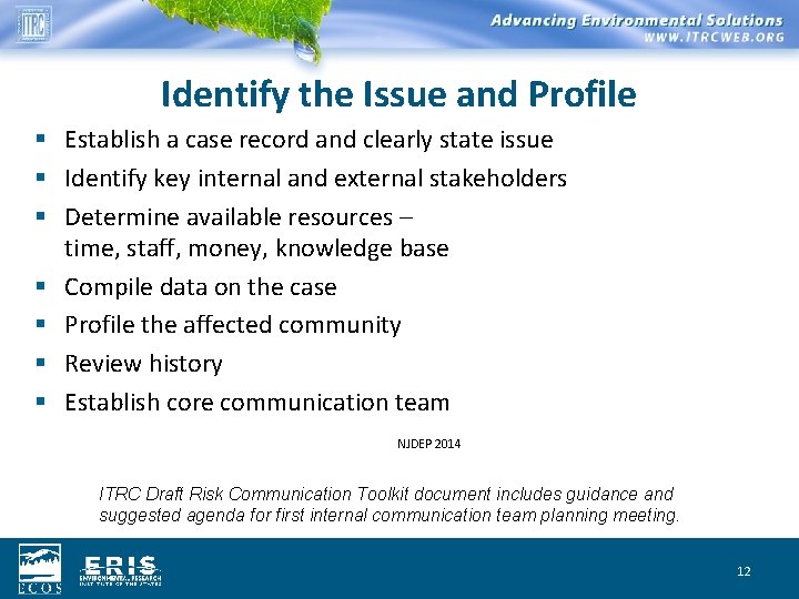 Identify the Issue and Profile § Establish a case record and clearly state issue