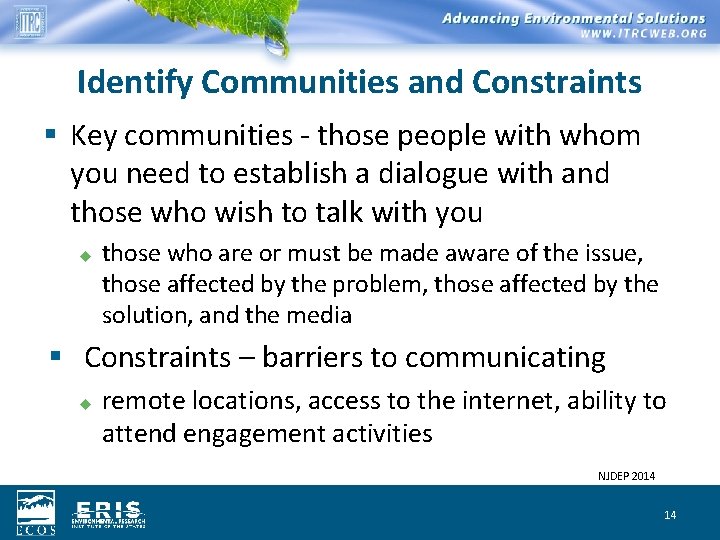 Identify Communities and Constraints § Key communities - those people with whom you need