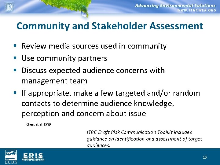 Community and Stakeholder Assessment § Review media sources used in community § Use community