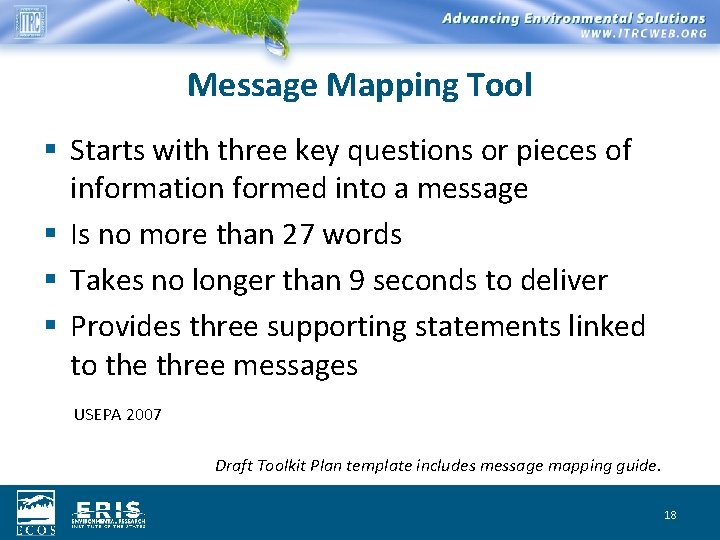 Message Mapping Tool § Starts with three key questions or pieces of information formed