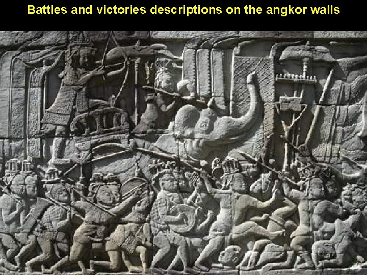 Battles and victories descriptions on the angkor walls 