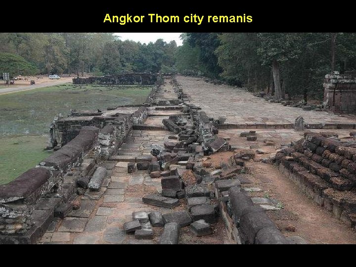Angkor Thom city remanis 