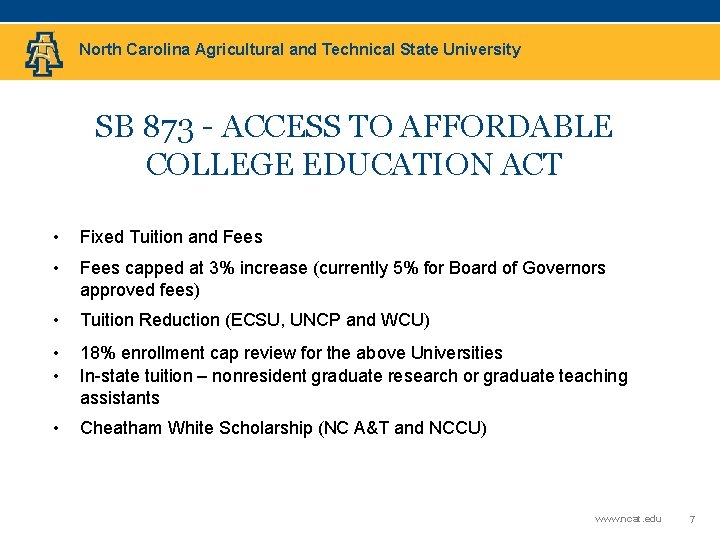 North Carolina Agricultural and Technical State University SB 873 - ACCESS TO AFFORDABLE COLLEGE